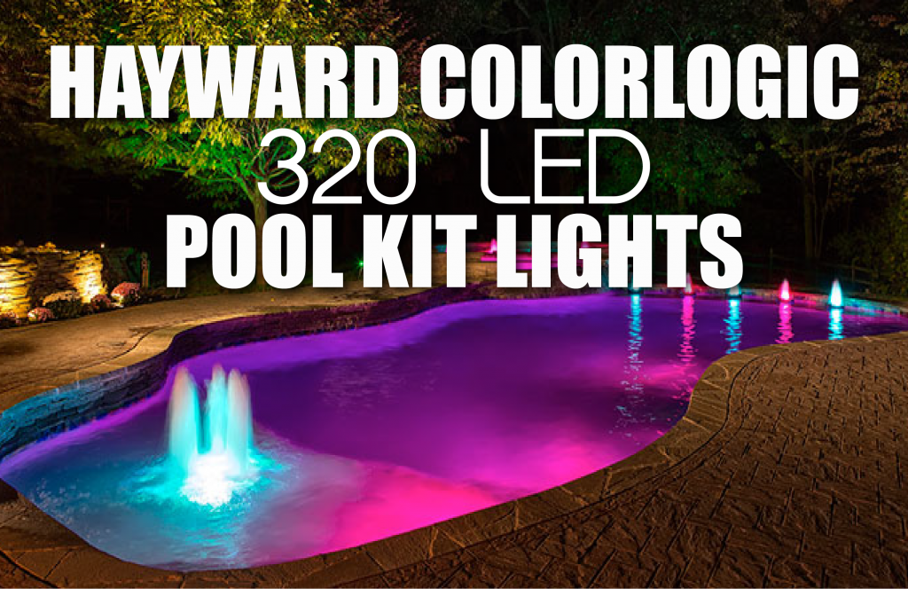 Hayward ColorLogic 320 LED Pool Kit Lights