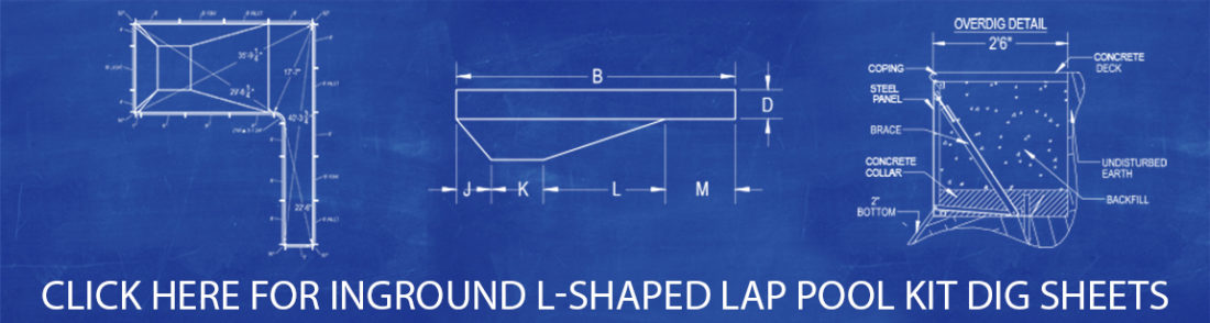 L-Shaped Lap Pool Kit Dig Sheets