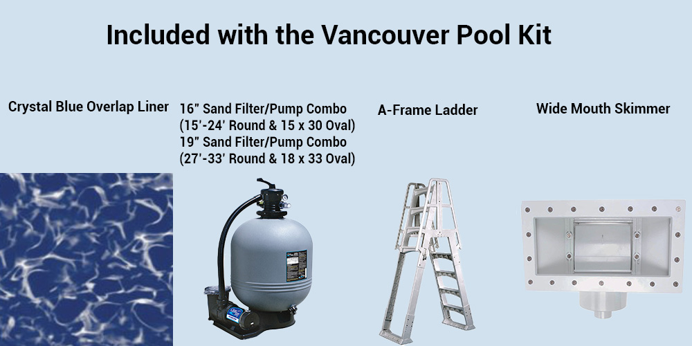 Vancouver Above Ground Pool Kit Included Accessories